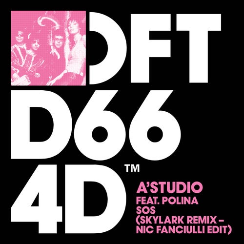 A'Studio - SOS - Skylark Remix - Nic Fanciulli Extended Edit [DFTD664D3]